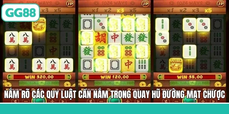 Nắm rõ các quy luật cần nắm trong quay hũ đường mạt chược